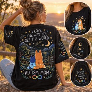 Autism Mom “I Love The Way You See The World” Graphic T-Shirt – Neurodiversity Acceptance Mom Tee