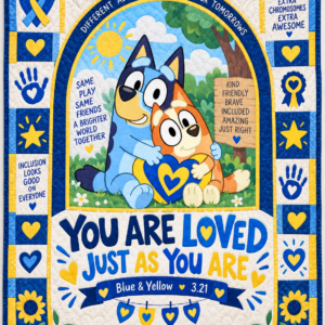 Down Syndrome & Bluey Quilt – You Are Loved Just As You Are