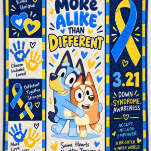 Down Syndrome & Bluey Quilt – More Alike Than Different