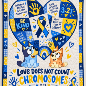 Down Syndrome & Bluey Quilt – Love Does Not Count Chromosomes